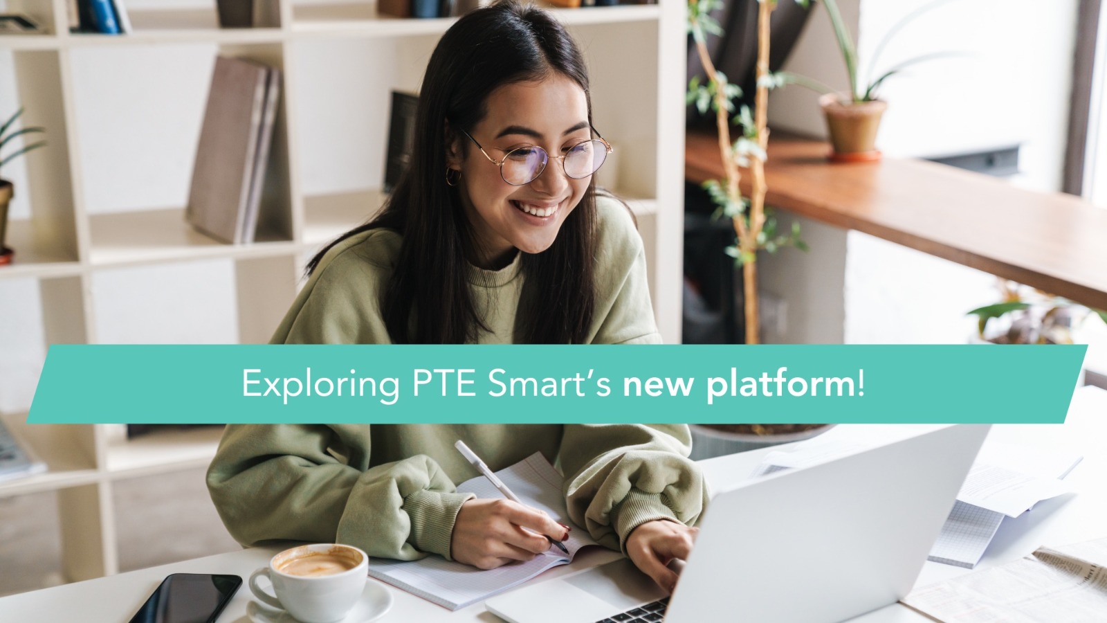 Exploring PTE Smart's new platform